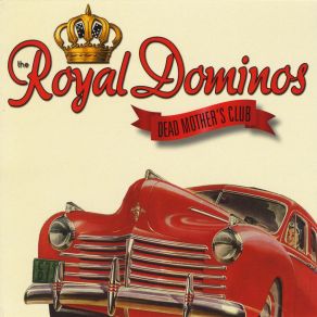 Download track Holly's Gone The Royal Dominos