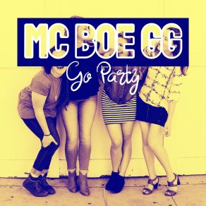 Download track Go Party (Rework Instrumental) MC Boe GG