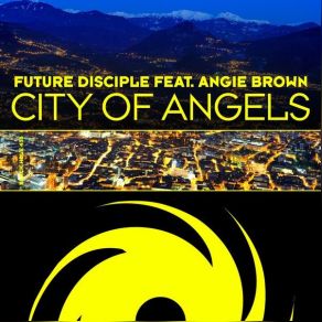 Download track City Of Angels (Full Mix) Future Disciple