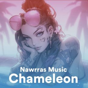 Download track Chameleon (Remix) Nawrras MusicRemix