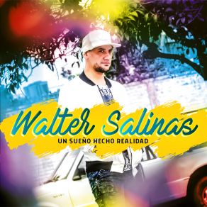 Download track No Digas Mentiras (Single) Walter Salinas