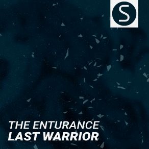 Download track Last Warrior (Original Mix) The Enturance