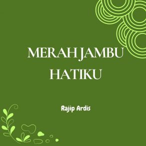 Download track Merah Jambu Hatiku Rajip Ardis