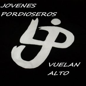 Download track Qué Se Siente Estar Tan Sola? Jovenes Pordioseros