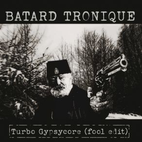 Download track La Mort Ou Tchoutchek Batard Tronique