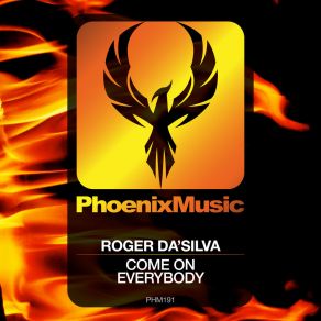 Download track Come On Everybody (Original Mix) Roger Da'Silva