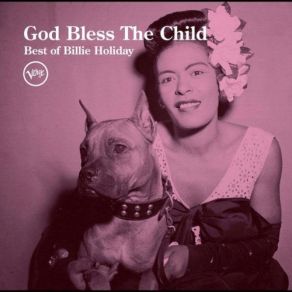 Download track God Bless The Child Billie Holiday