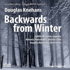 Download track Backwards From Winter: Interlude II. Remembering Fall (Live) Douglas Knehans, Judith Weusten, Antonis Pratsinakis