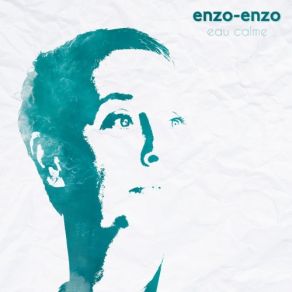 Download track Je N'ai Pas Rêvé Enzo Enzo