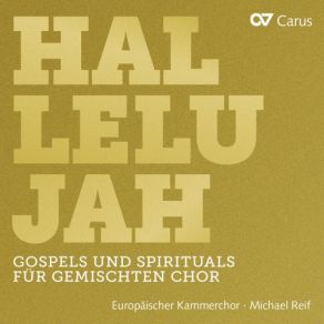 Download track Didn't My Lord Deliver Daniel (Arr. C. Haywood For Choir) Europäischer Kammerchor