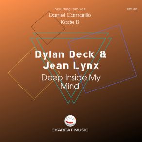 Download track Deep Inside My Mind (Daniel Camarillo Remix) Daniel CamarilloJean Lynx