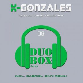 Download track Until The Talo (Gabriel Zani Remix) K. Gonzales