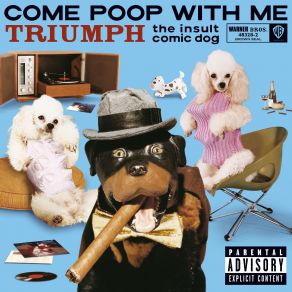 Download track Together In Pooping Triumph The Insult Comic Dog