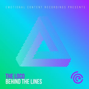 Download track Behind The Lines (Original Mix) Loco