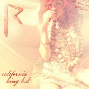 Download track California King Bed (Album Version) Rihanna