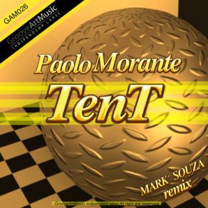 Download track TenT (Mark Souza Remix) Paolo MoranteMark Souza