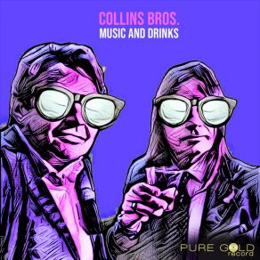 Download track Music And Drinks (MG House Club) Collins Bros