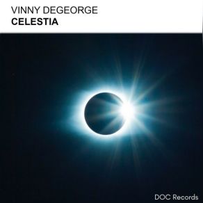 Download track Celestia (Original Mix) Vinny DeGeorge