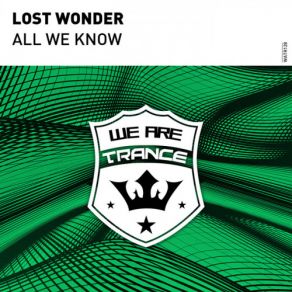 Download track All We Know (Original Mix) Lost Wonder