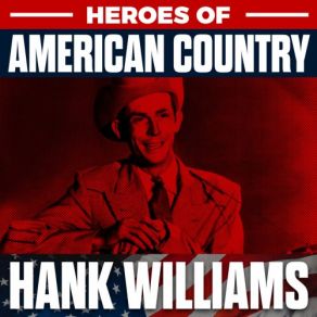 Download track Why Should We Try Anymore Hank WilliamsWilliams