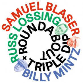 Download track Roundabout Russ Lossing, Samuel Blaser, Billy Mintz