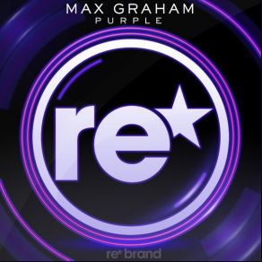 Download track Purple (Original Mix) Max Graham