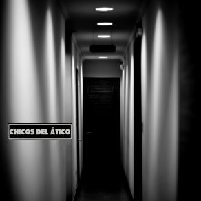 Download track Pánico Chicos Del Ático