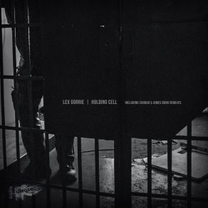 Download track Holding Cell (James Bong Remix) Lex GorrieJames Bong