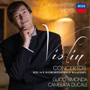 Download track Viotti: Violin Concerto No. 14 In A Minor WI: 14 (G. 66) -II. Siciliana. Andante Guido Rimonda, Camerata Ducale