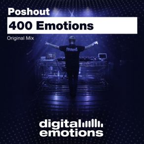 Download track 400 Emotions (Original Mix) Poshout