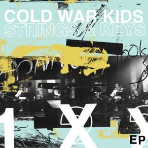 Download track Complainer (Strings & Keys) Cold War Kids, Keys