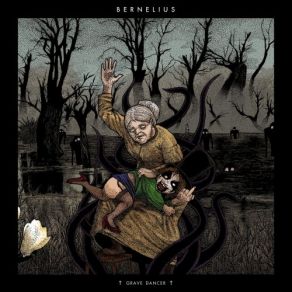 Download track Grave Dancer Bernelius