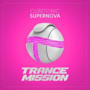 Download track Supernova (Extended Mix) CubeTonic