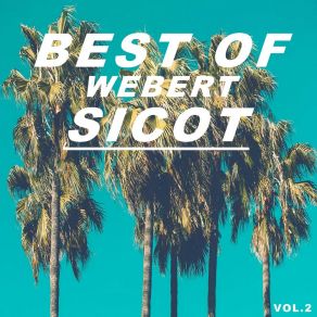 Download track Sixième Anniversaire Webert Sicot