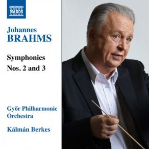 Download track Symphony No. 3 In F Major, Op. 90 III. Poco Allegretto Kálmán Berkes, Győr Philharmonic Orchestra