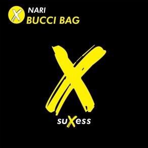 Download track Bucci Bag Nari