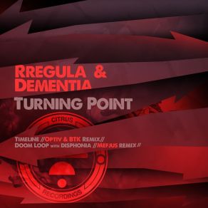 Download track Timeline (Optiv & BTK Remix) Rregula, DementiaOptiv, BTK