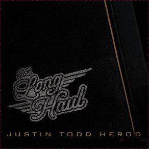 Download track The Long Haul Justin Todd Herod