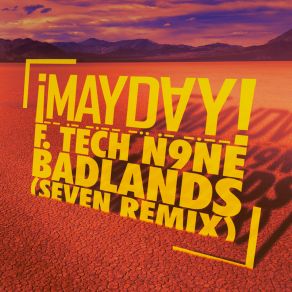 Download track Badlands (Seven Remix) ¡Mayday!Tech N9ne