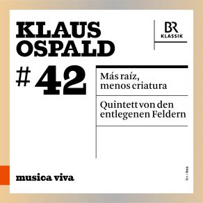 Download track Ospald: Quintett Von Den Entlegenen Feldern: Part Ii' Symphonieorchester Des Bayerischen Rundfunks, Singer Pur, Peter Rundel, Klaus Ospald