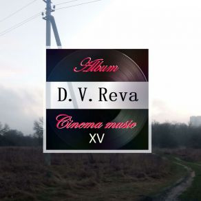 Download track Cosmic Melodic Odyssey D. V. Reva