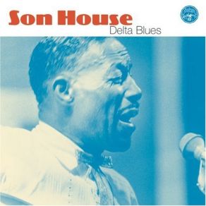 Download track The Pony Blues Son House