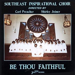 Download track Great Is Thy Faithfulness The Southeast Inspirational Choir