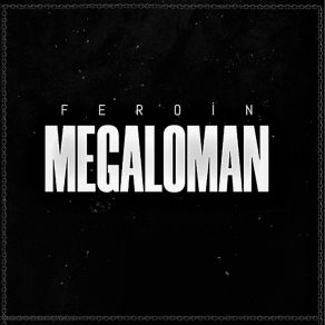 Download track İçimdeki Canavar Feroin