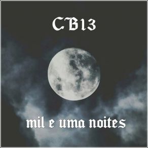 Download track Mil E Uma Noites CB13