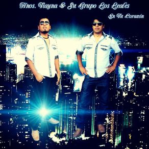 Download track El Borrachito Hnos. TiaynaLos Leales