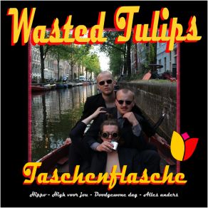 Download track High Van Jou Wasted Tulips