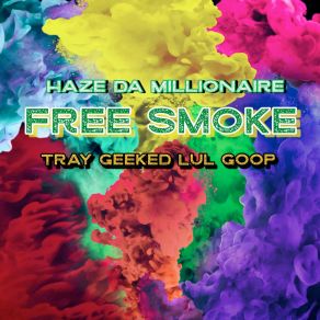 Download track Free Smoke HazeDaMillionaire