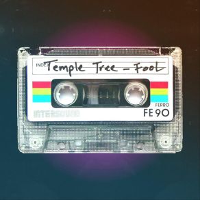 Download track Fool Temple Tree