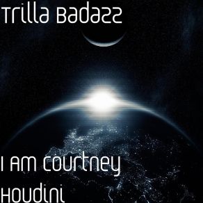 Download track I Am Trilla Badazz